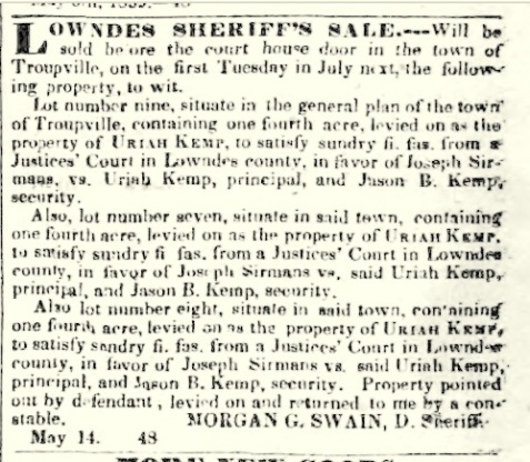 Deputy Sheriff Morgan G. Swain advertised for the Lowndes County Sheriff's Sale, May 21. 1839